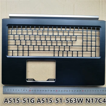 Potpuno novi laptop Palmrest gornji poklopac za ACER A515-51G A515-51-563W N17C4 laptop petlje